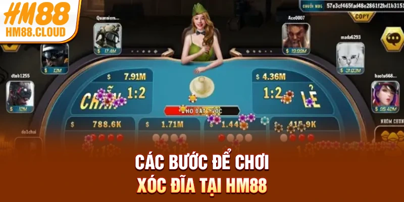 Các bước để chơi xóc đĩa tại HM88