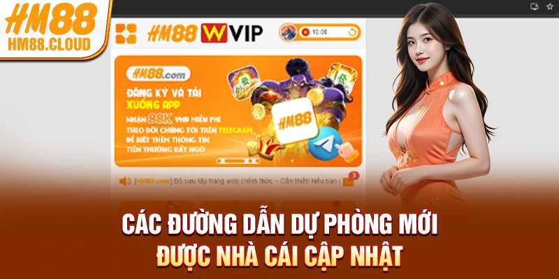 Các đường dẫn dự phòng mới được nhà cái cập nhật