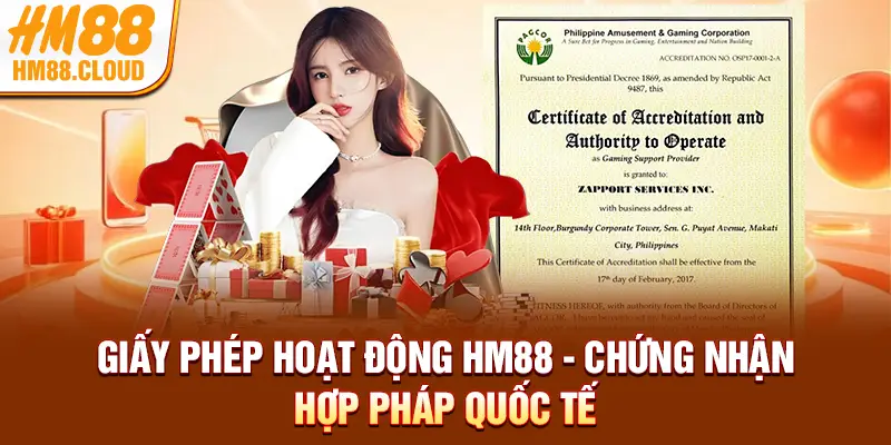 Giấy Phép Hoạt Động HM88 - Chứng Nhận Hợp Pháp Quốc Tế